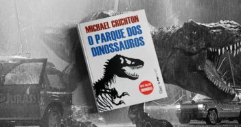 Jurassic Park – 1990 | Michael Crichton (Resenha)